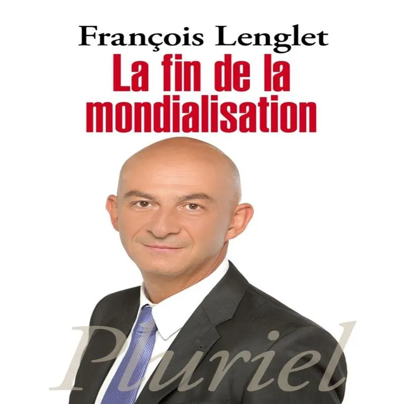 La Fin De La Mondialisation