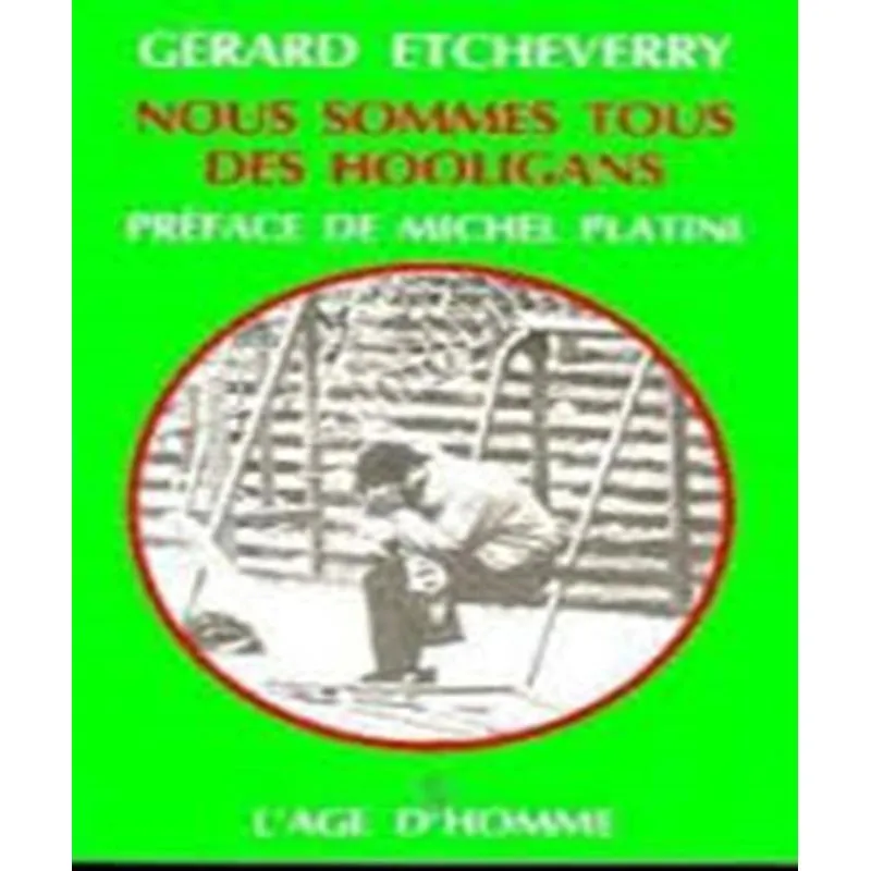 Nous Sommes Tous Des Hooligans