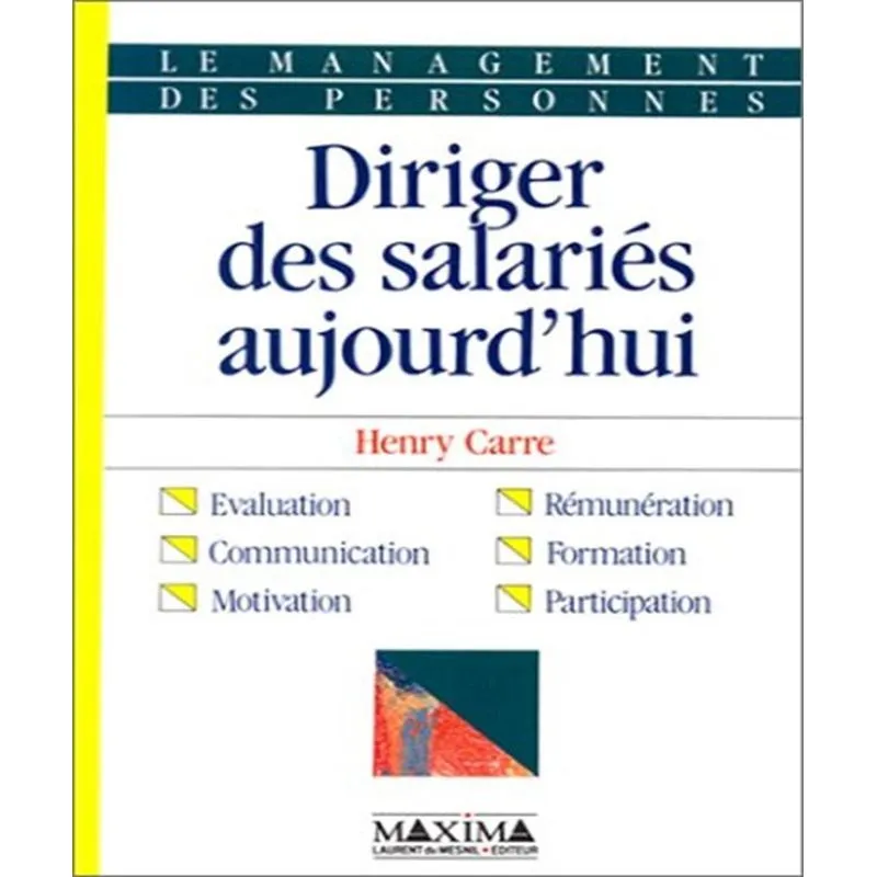 Diriger Des Salariés Aujourdhui
