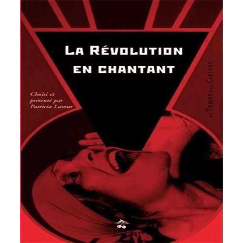 La Révolution En Chantant