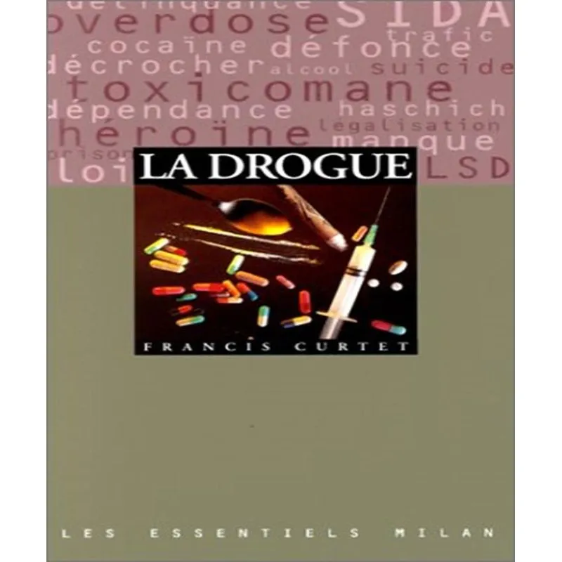 La Drogue