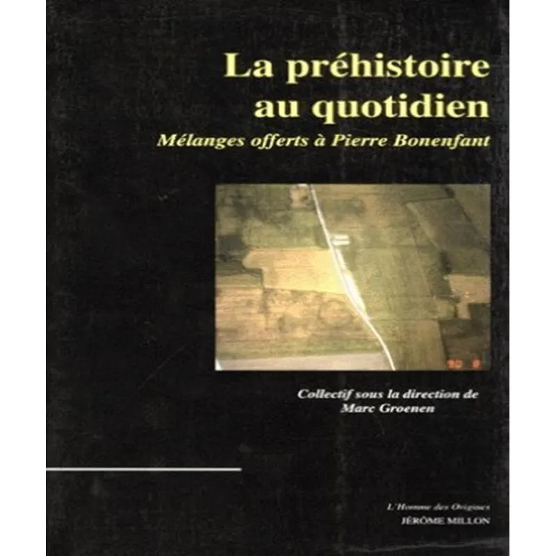 La Préhistoire Au Quotidien
