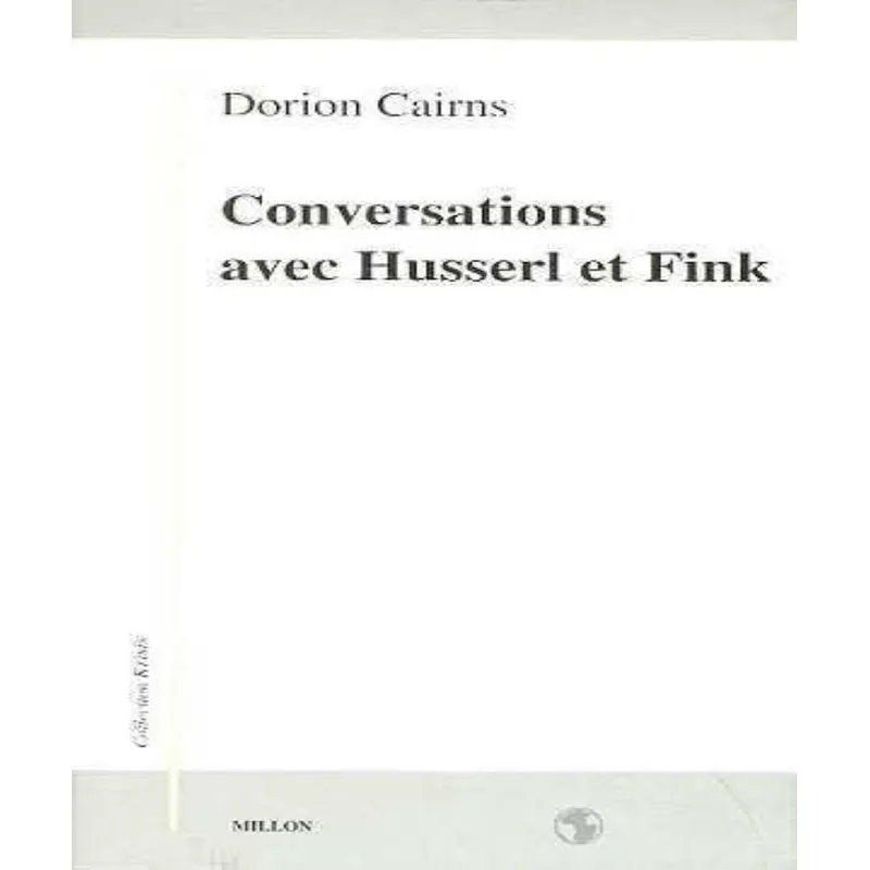 Conversations Avec Husserl Et Fink
