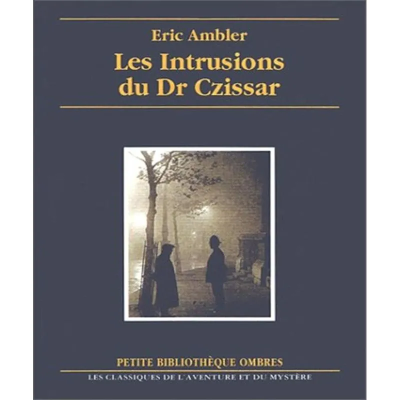 Les Instrusions Du Dr Czissar