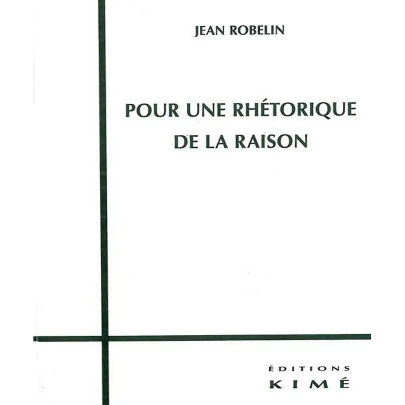 Pour Une Rhétorique De La Raison