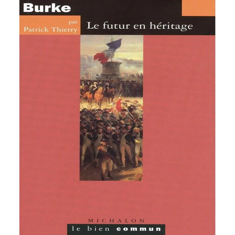 Burke, Le Futur En Héritage