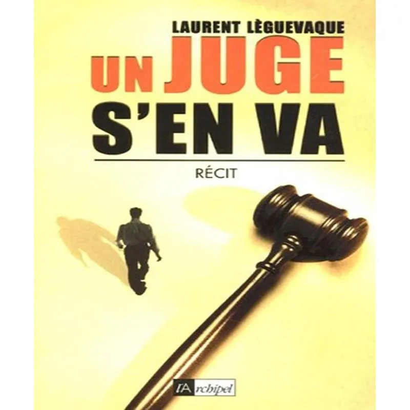 Un Juge Sen Va