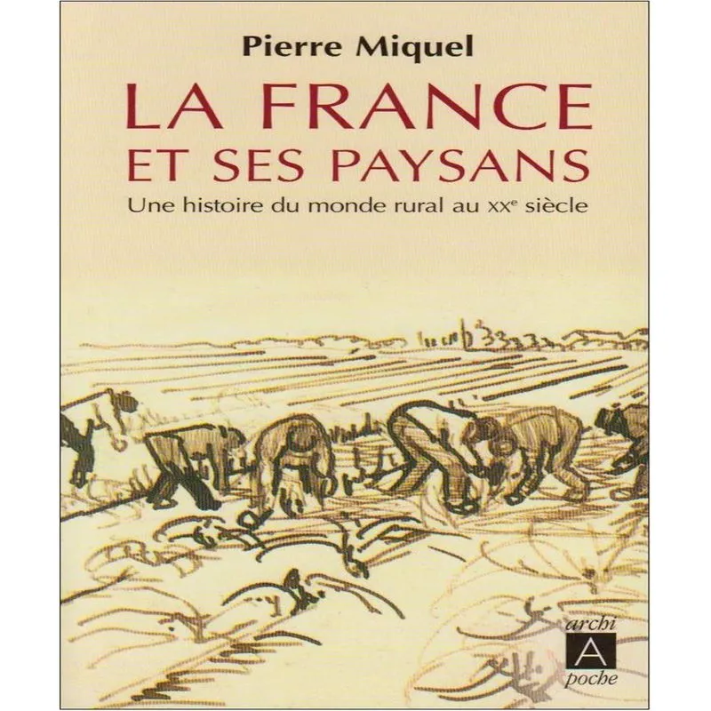 La France Et Ses Paysans