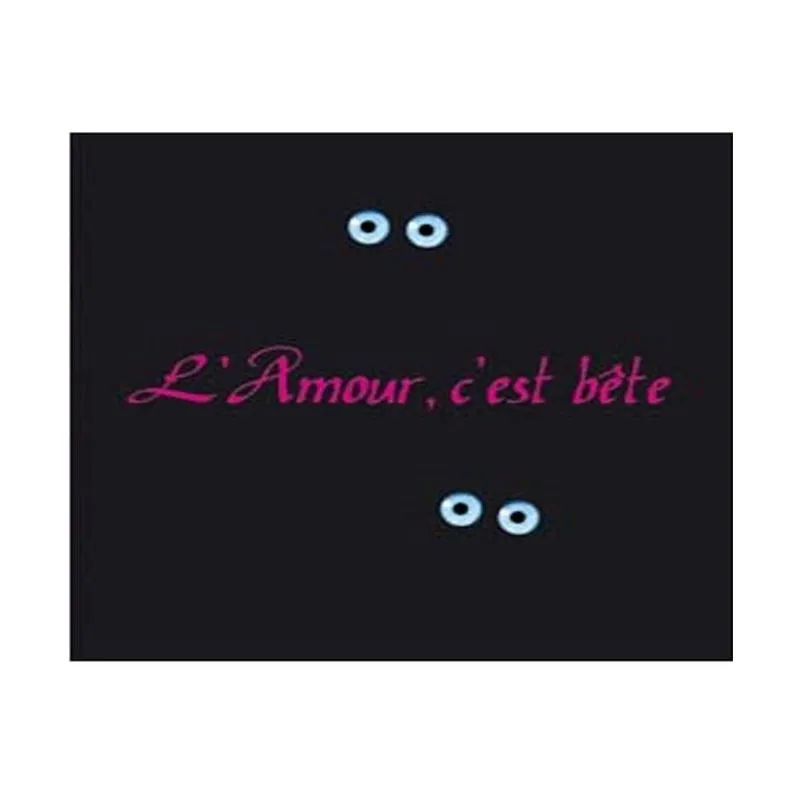 Lamour, Cest Bête