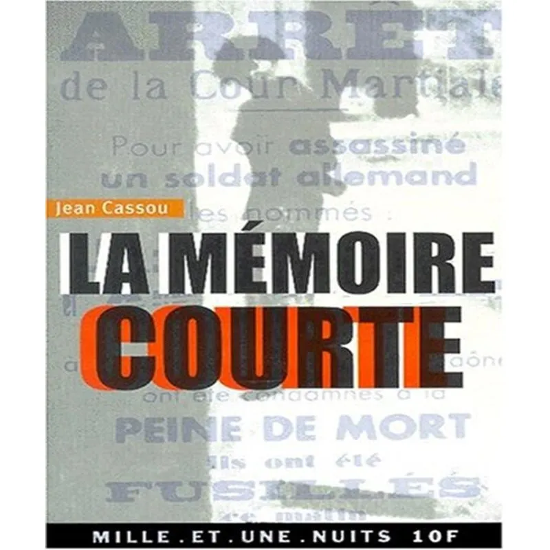 La Mémoire Courte