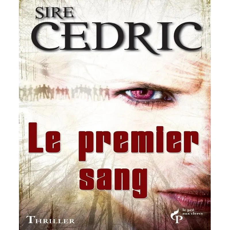 Le Premier Sang: Thriller