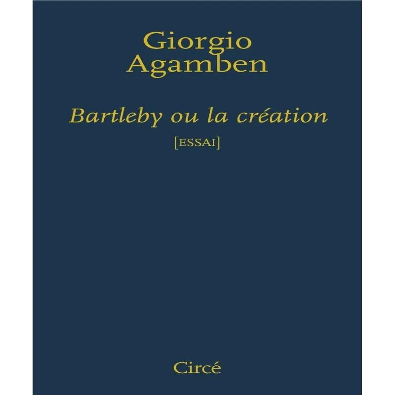 Bartleby Ou La Création
