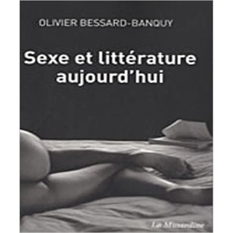 Sexe Et Littérature Aujourdhui