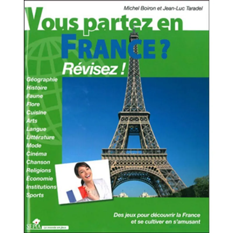 VOUS PARTEZ EN FRANCE? REVISEZ!