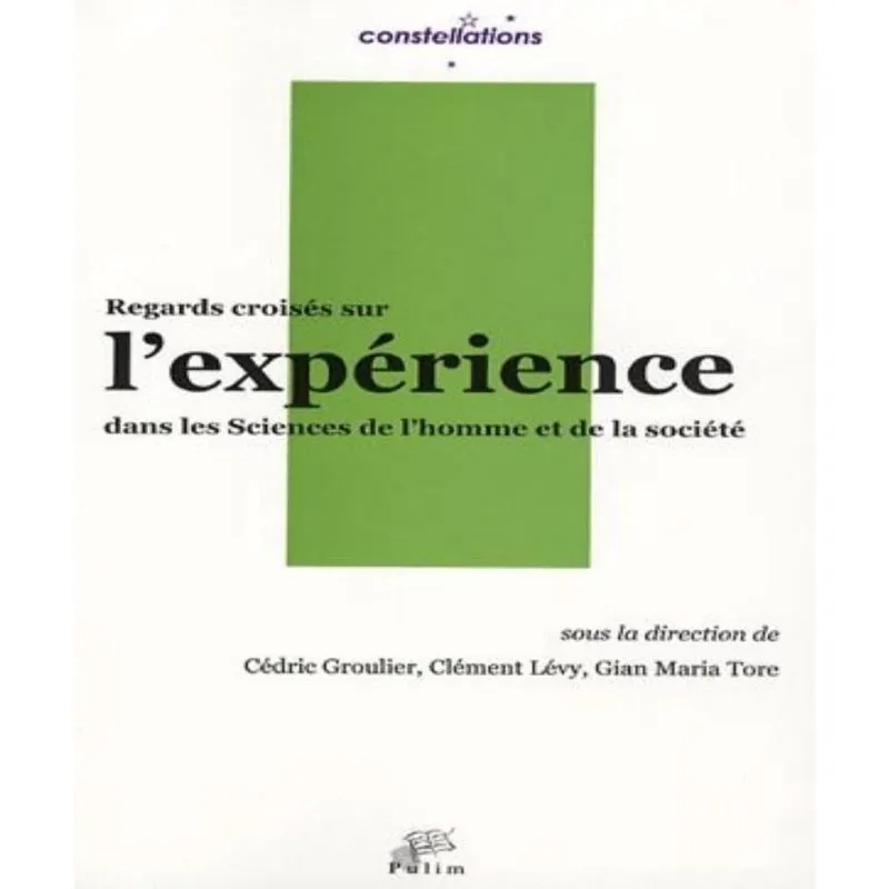 Regards CROISéS sur LEXPéRIENCE en sciences de lhomme et de la SOCIéTé