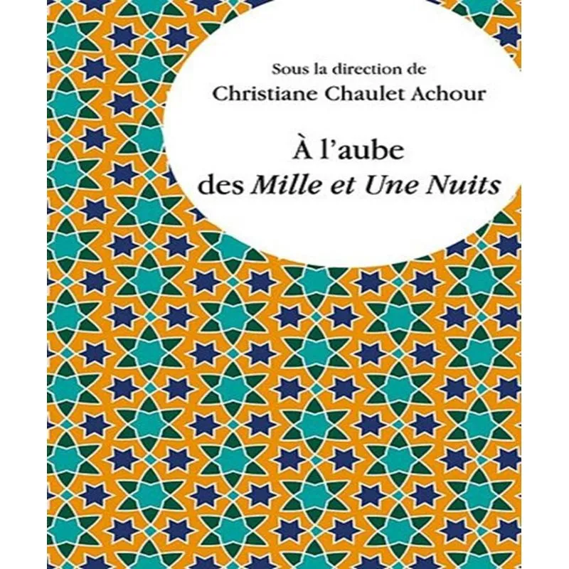 À Laube Des Mille Et Une Nuits
