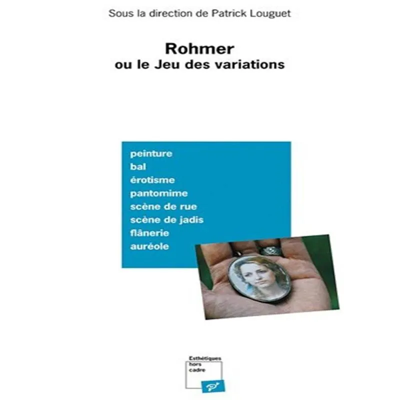 Rohmer Ou Le Jeu Des Variations