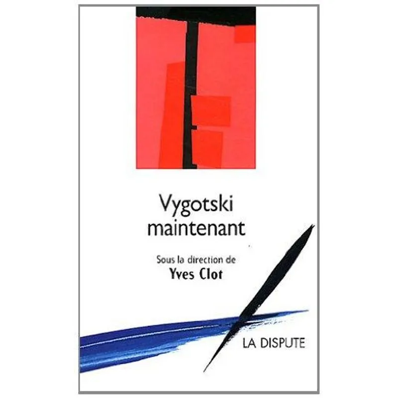 Vygotski Maintenant