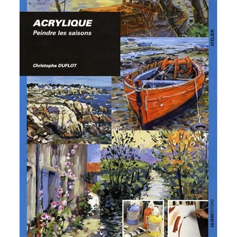 Acrylique: Peindre Les Saisons