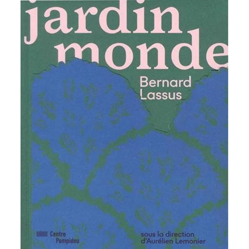 Bernard Lassus : Jardin Monde