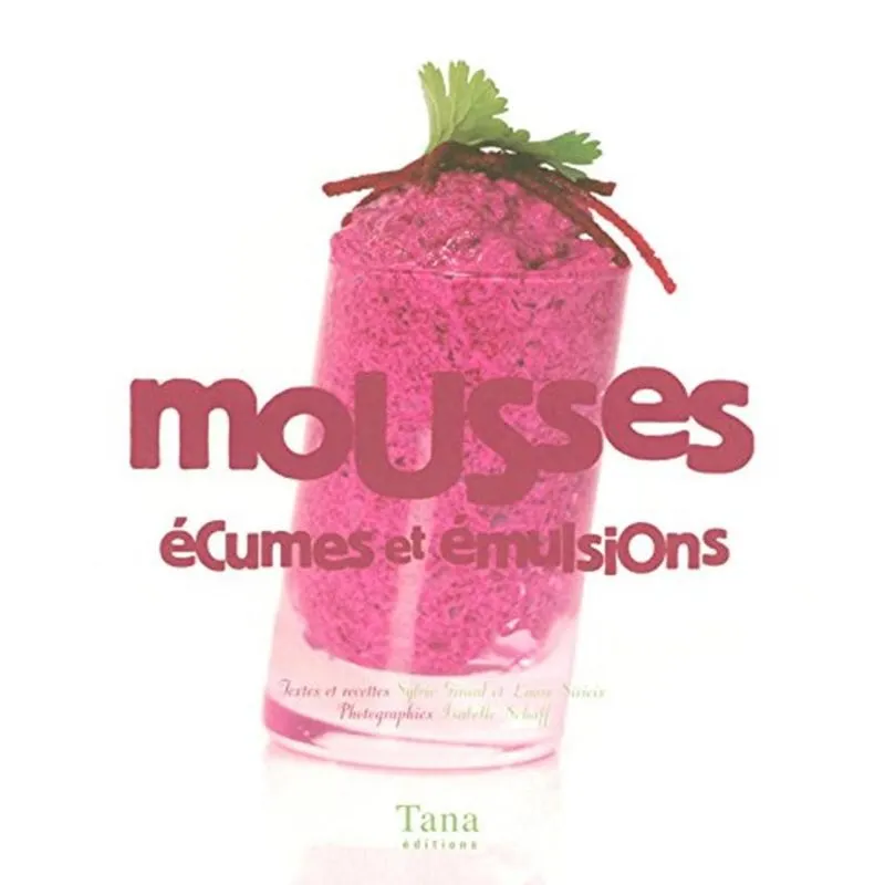 Mousses, Écumes Et Emulsions