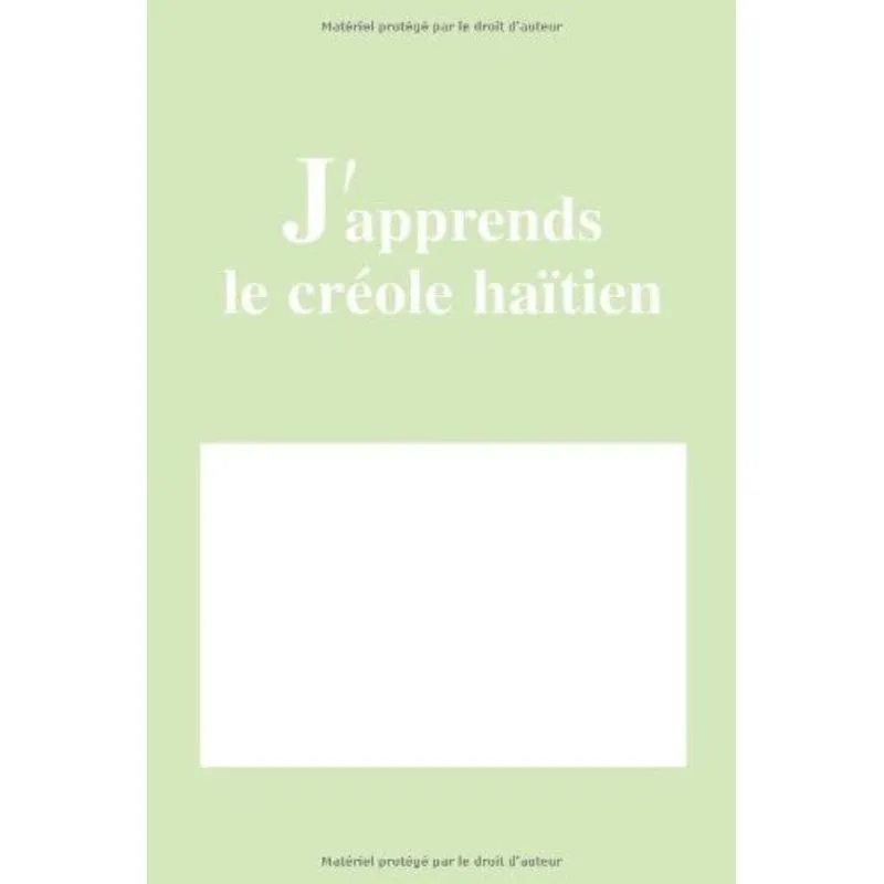 J'APPRENDS LE CREOLE HAITIEN
