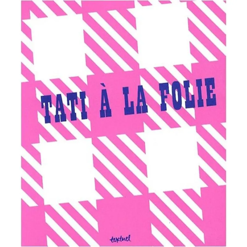 Tati A la folie