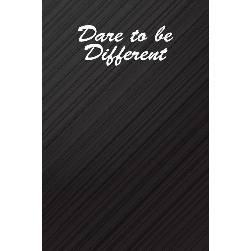 Dare to be different