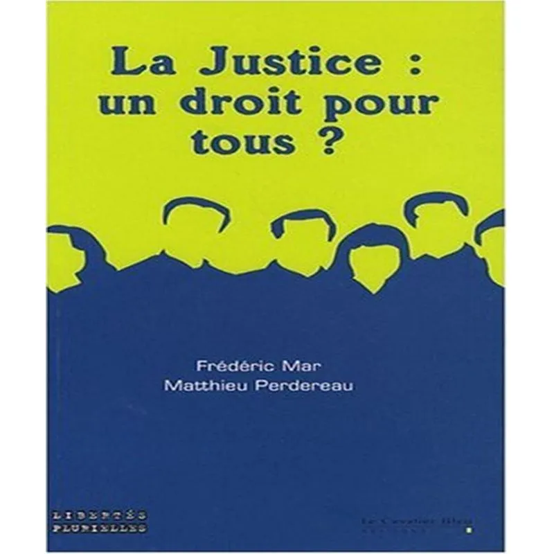 La Justice, Un Droit Pour Tous?