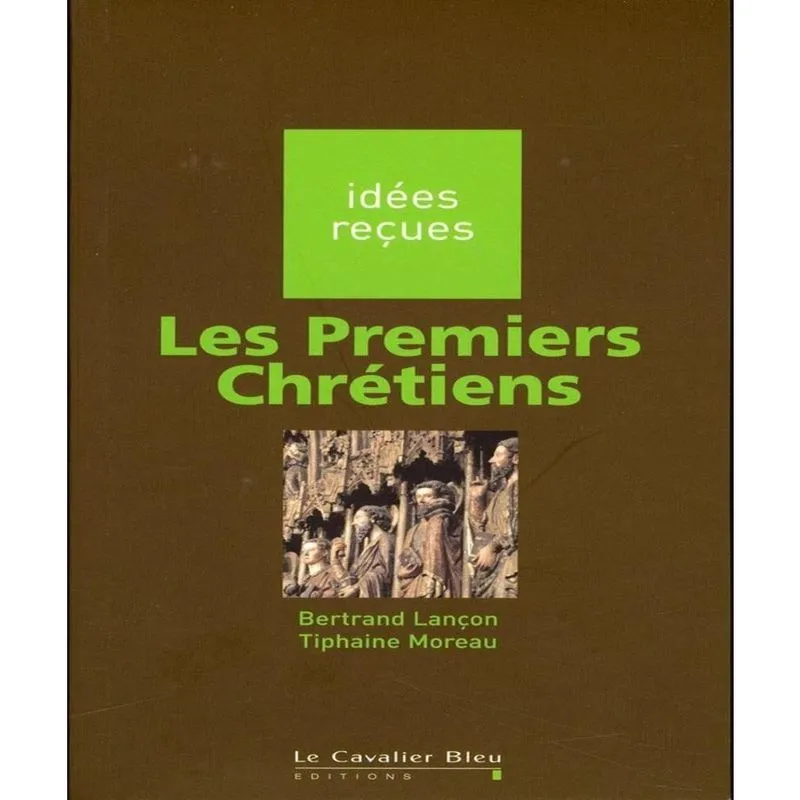 Les Premiers Chrétiens