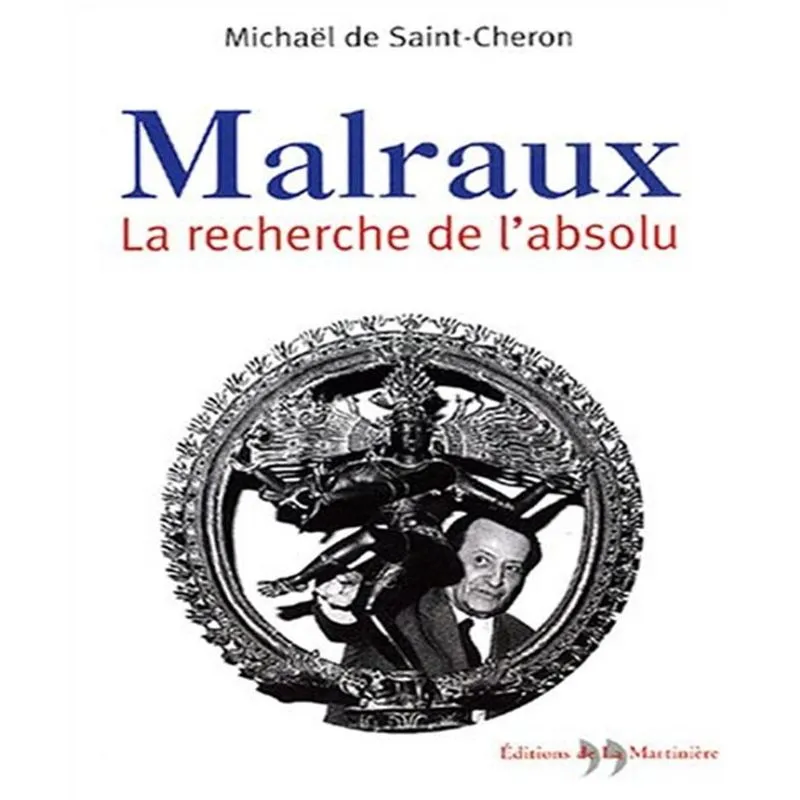 Malraux, La Recherche De Labsolu