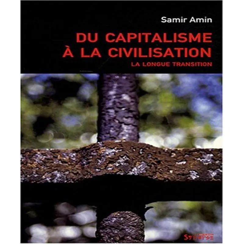 Du Capitalisme À La Civilisation