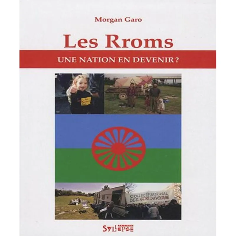 Les Rroms - Une Nation En Devenir