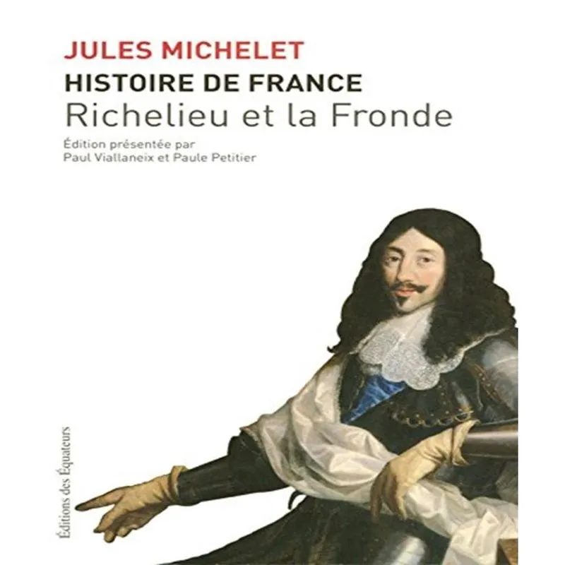 Histoire de france vol. 12 - richelieu et la fronde