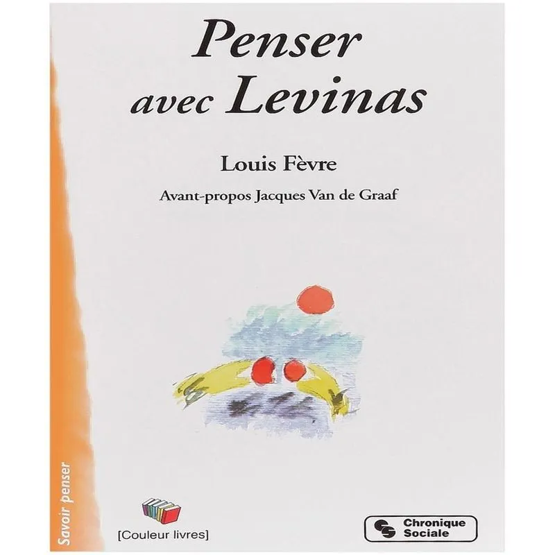 Penser Avec Levinas