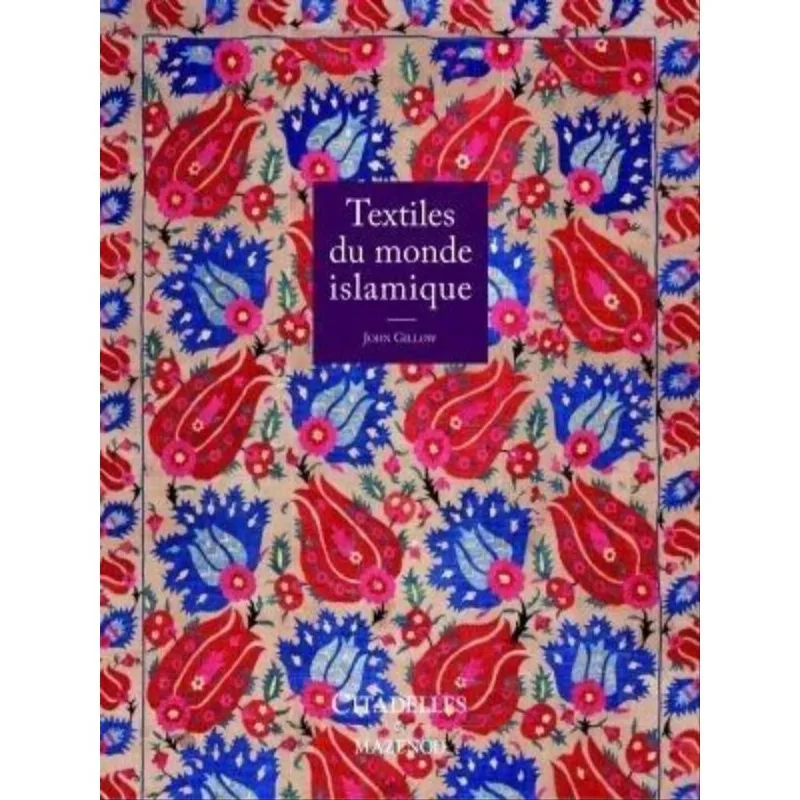 TEXTILES DU MONDE ISLAMIQUE