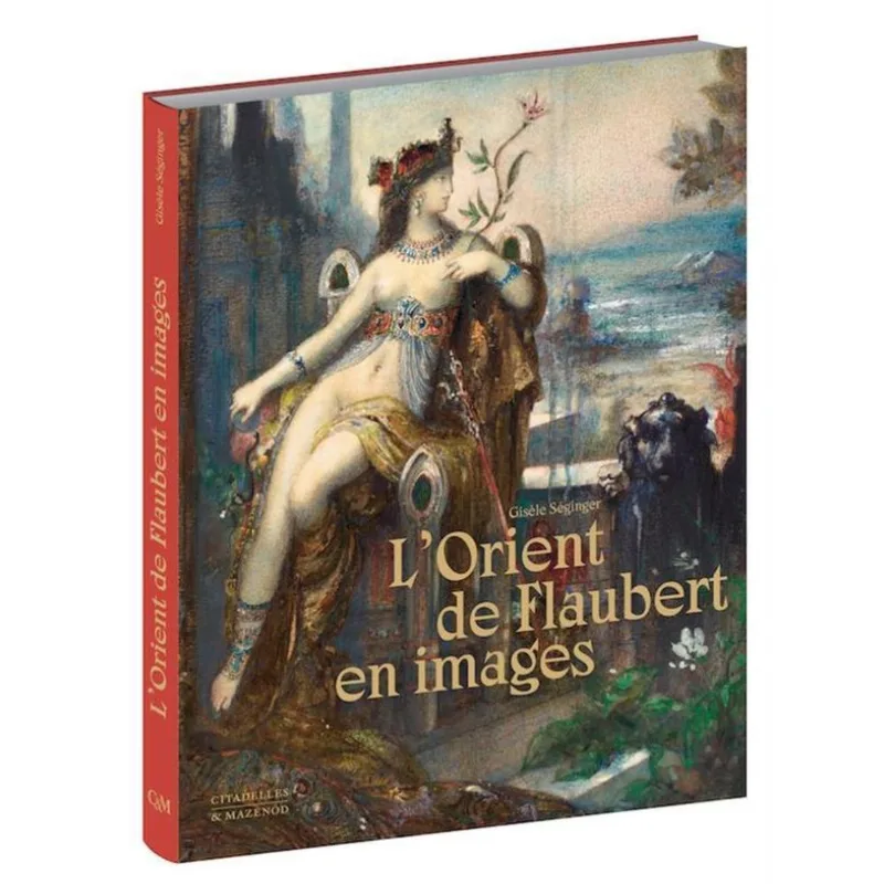 L'ORIENT DE FLAUBERT EN IMAGES