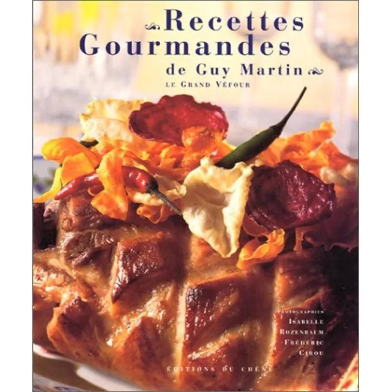 Recettes Gourmandes De Guy Martin