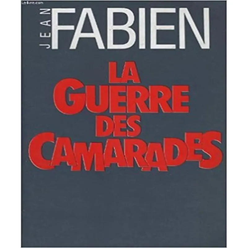La Guerre Des Camarades