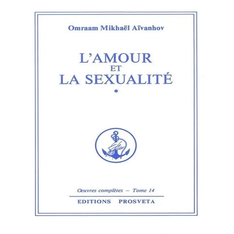 Lamour Et La Sexualite Vol.1
