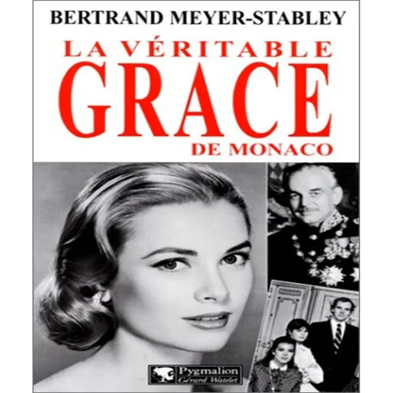 La Véritable Grace De Monaco