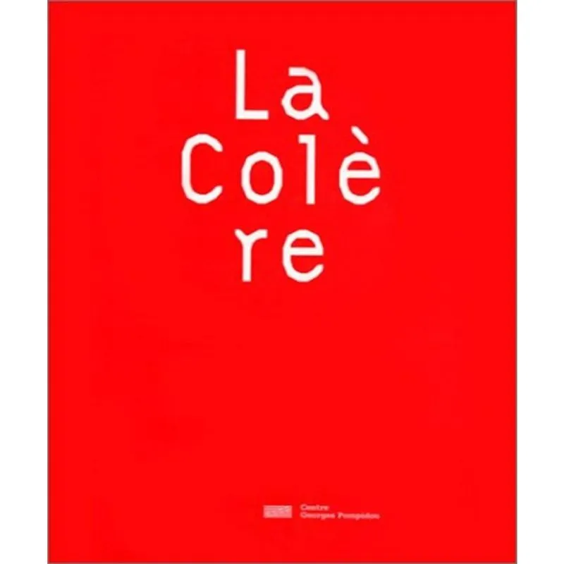 La Colère