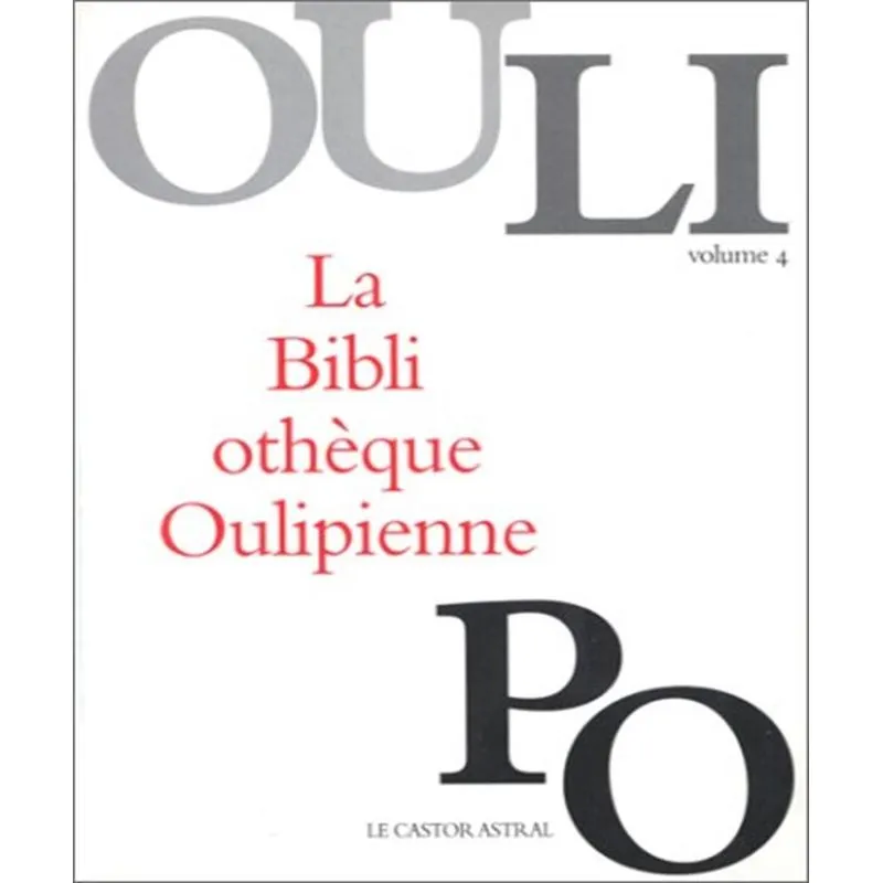 La Bibliothèque Oulipienne 4