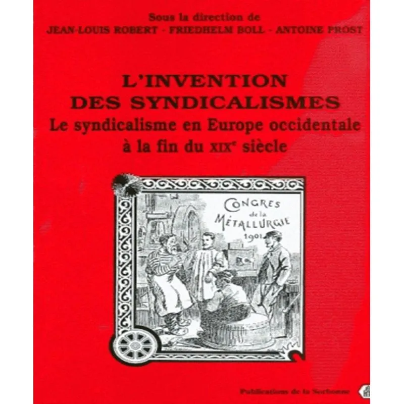 Linvention Des Syndicalismes
