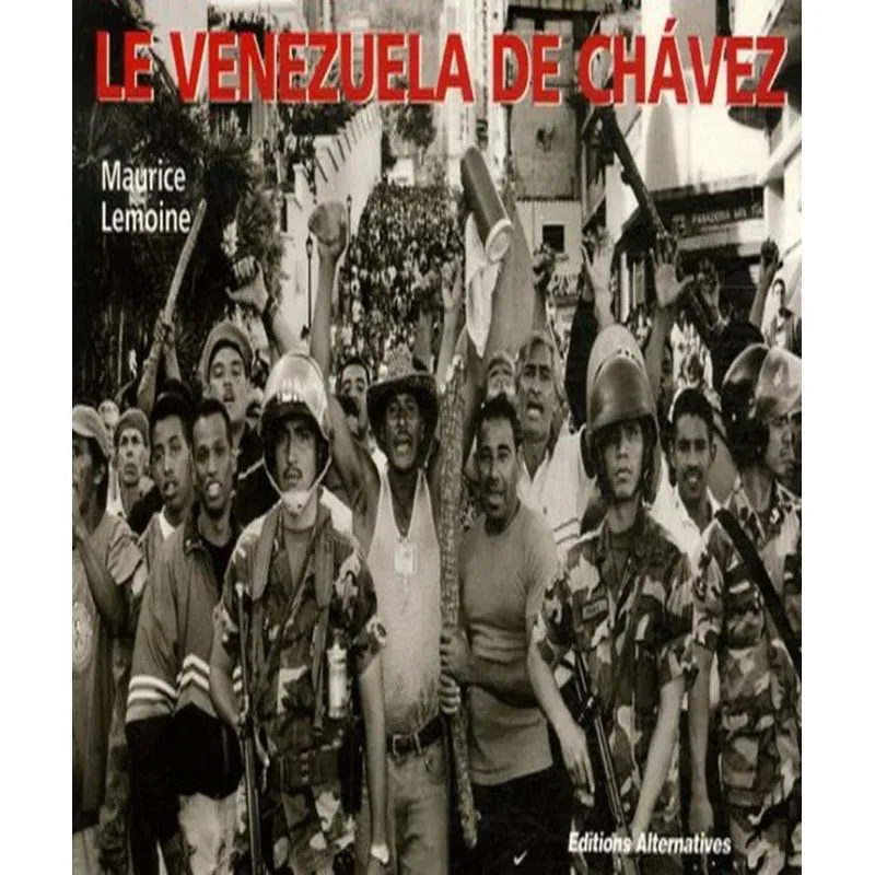 Le Venezuela De Chavez