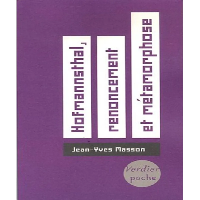 Hofmannsthal, Renoncement Et Métamorphose