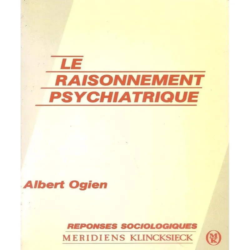 Le Raisonnement Psychiatrique