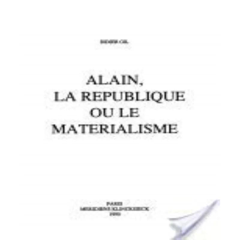 Alain, La République Ou Le Matérialisme