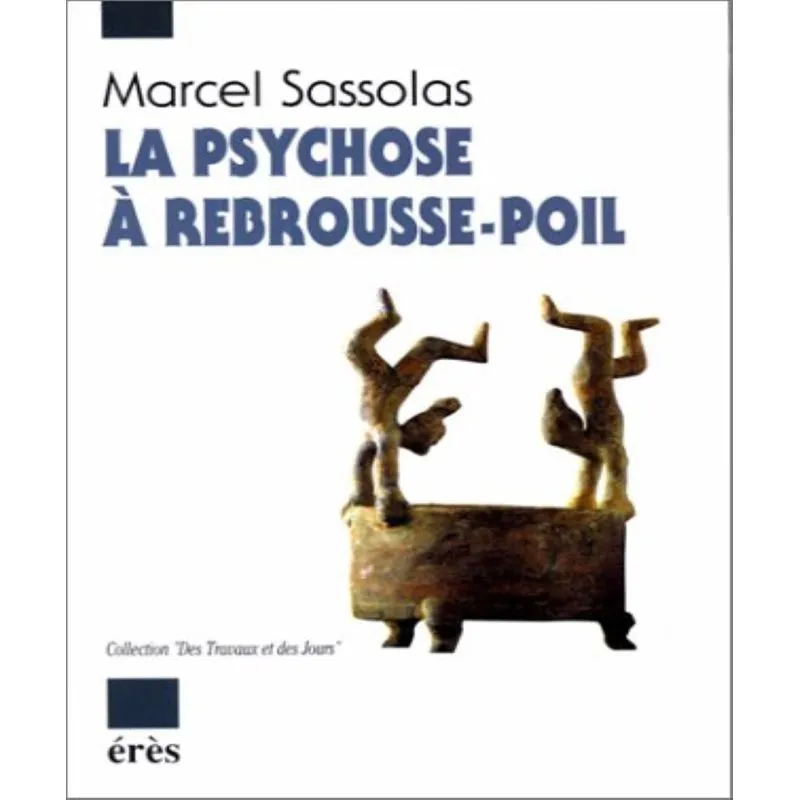 La Psychose À Rebrousse-poil