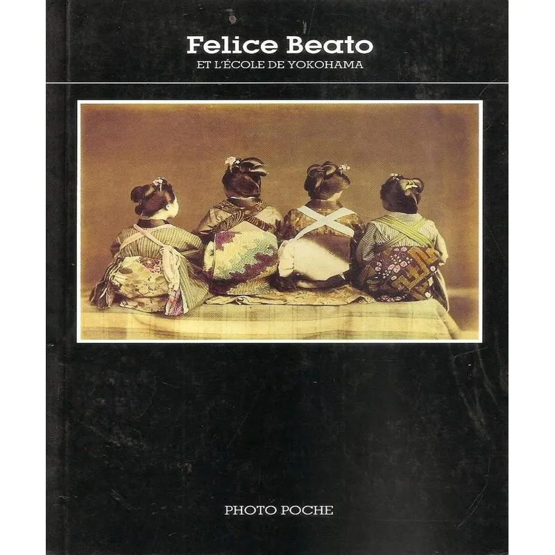 Felice Beato Et Lécole De Yokohama
